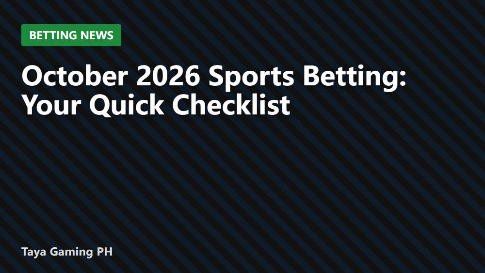 October 2026 Sports Betting: Your Quick Checklist